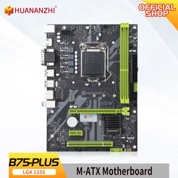 HUANANZHI B75 PLIUS M. 2 Plokštę M-ATX Intel LGA 1155 i3 i5 i7 E3 DDR3 1333/1 600mhz 16GB VGA HDMI Suderinamus