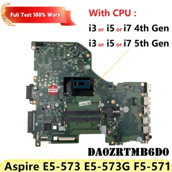 Acer Aspire E5-573 E5-573G F5-571 F5-571T Nešiojamas Plokštė DA0ZRTMB6D0 Mainboard Su I3 I5 I7 4 5 Gen CPU Sąsiuvinis